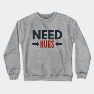 Long hugs Please! Crewneck Sweatshirt